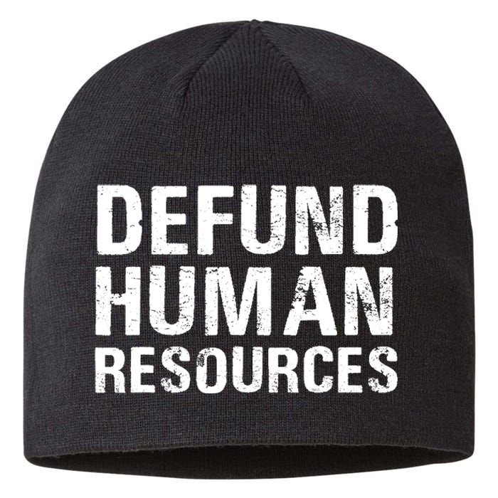 Funny Defund Human Resources Sustainable Beanie