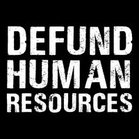 Funny Defund Human Resources Magnet
