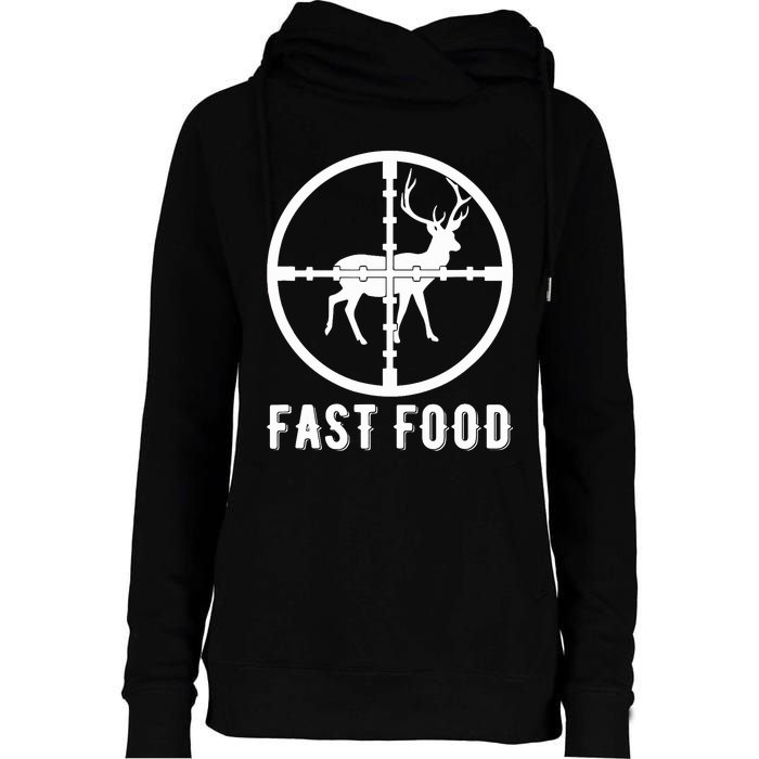 Funny Deer Hunting Season Fast Food Hunter Womens Funnel Neck Pullover Hood