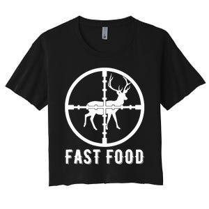 Funny Deer Hunting Season Fast Food Hunter Women's Crop Top Tee