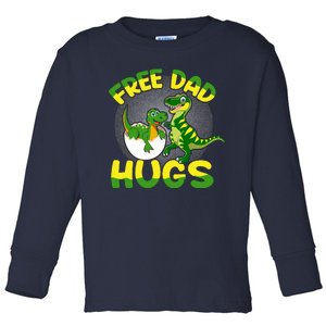 Free Dad Hugs Funny Dinosaurs Sketch Toddler Long Sleeve Shirt