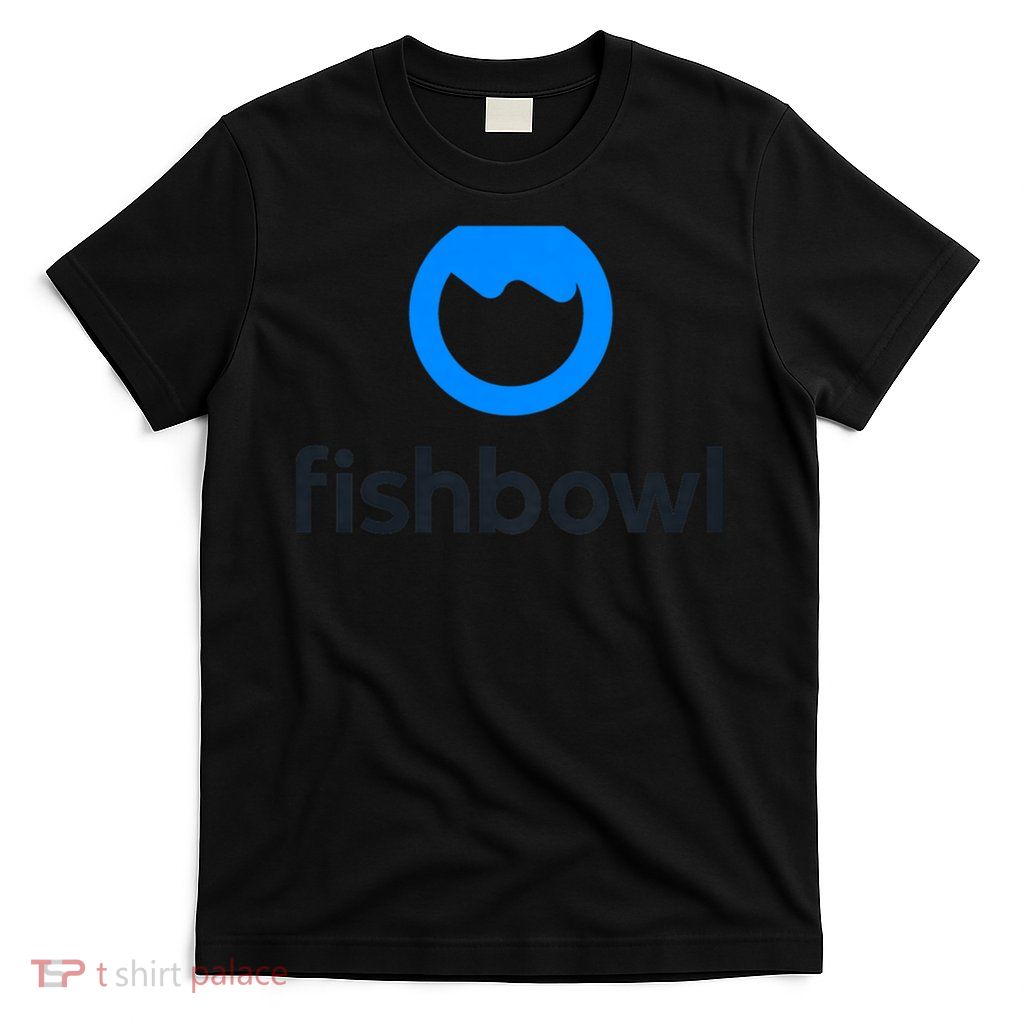  Fishbowl Digital Hospitality Digital Marketing for Restaurants  T-Shirt