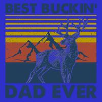 Fathers Day Hunting Gift Hunter Daddy Best Buckin Dad Ever Gift Baby Bodysuit