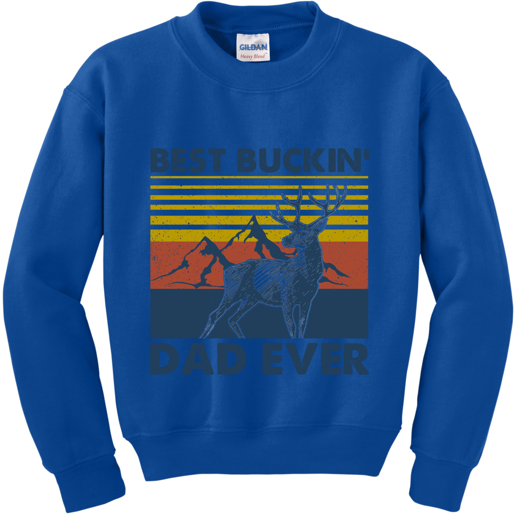 Fathers Day Hunting Gift Hunter Daddy Best Buckin Dad Ever Gift Kids Sweatshirt