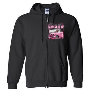 Funny DaddyS Home Trump Pink 2024 Take America Back 2024 Full Zip Hoodie