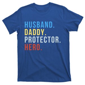 Fathers Day Husband Daddy Protector Hero Gift T-Shirt