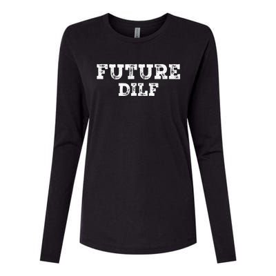 Future DILF Hot Dad Dilfs Dads Fathers Day Future DILF Womens Cotton Relaxed Long Sleeve T-Shirt