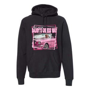 Funny DaddyS Home Trump Pink 2024 Take America Back 2024 Premium Hoodie