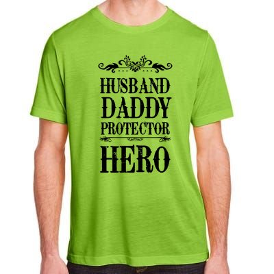 Fathers Day Husband Daddy Protector Hero Gift Adult ChromaSoft Performance T-Shirt