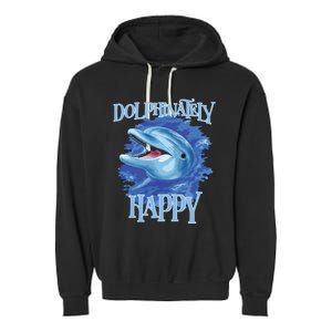 Funny Dolphinately Happy Dolphin Lover Tee Gifts Garment-Dyed Fleece Hoodie