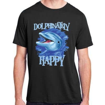 Funny Dolphinately Happy Dolphin Lover Tee Gifts Adult ChromaSoft Performance T-Shirt