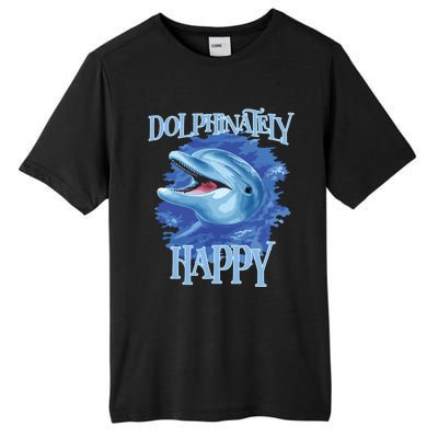 Funny Dolphinately Happy Dolphin Lover Tee Gifts Tall Fusion ChromaSoft Performance T-Shirt