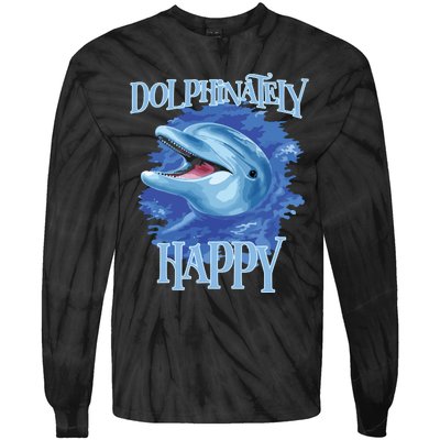 Funny Dolphinately Happy Dolphin Lover Tee Gifts Tie-Dye Long Sleeve Shirt