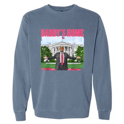 Funny Daddys Home Trump 2024 White House Comeback Garment-Dyed Sweatshirt