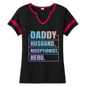 Funny Daddy Husband Receptionist Hero Father's Day Great Gift Ladies Halftime Notch Neck Tee