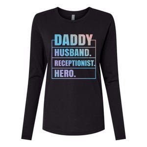 Funny Daddy Husband Receptionist Hero Father's Day Great Gift Womens Cotton Relaxed Long Sleeve T-Shirt