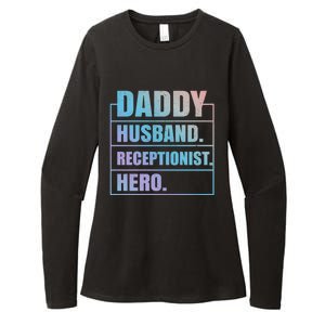 Funny Daddy Husband Receptionist Hero Father's Day Great Gift Womens CVC Long Sleeve Shirt