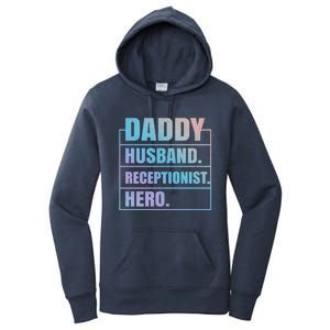 Funny Daddy Husband Receptionist Hero Father's Day Great Gift Women's Pullover Hoodie