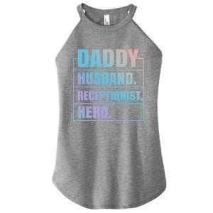 Funny Daddy Husband Receptionist Hero Father's Day Great Gift Women's Perfect Tri Rocker Tank