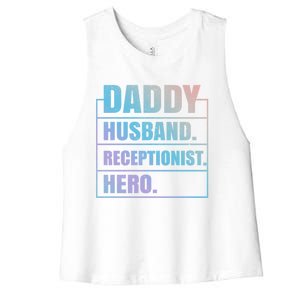 Funny Daddy Husband Receptionist Hero Father's Day Great Gift Women's Racerback Cropped Tank