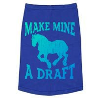 Funny Draft Horse Gift Cool Make Mine A Draft Gift Doggie Tank