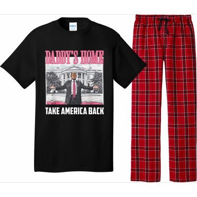 Funny DaddyS Home Trump 2024 Take America Back 2024 Gift Pajama Set