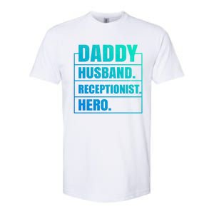 Funny Daddy Husband Receptionist Hero Father's Day Funny Gift Softstyle CVC T-Shirt