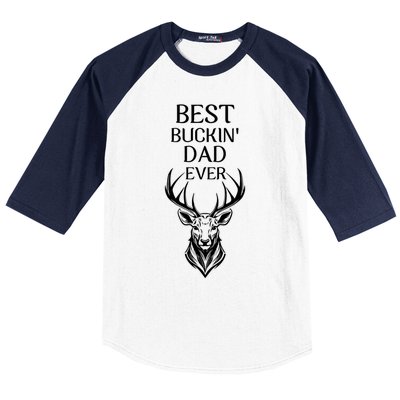 Funny Deer Hunting Cute Gift FatherS Day Best Buckin Dad Ever Gift Baseball Sleeve Shirt