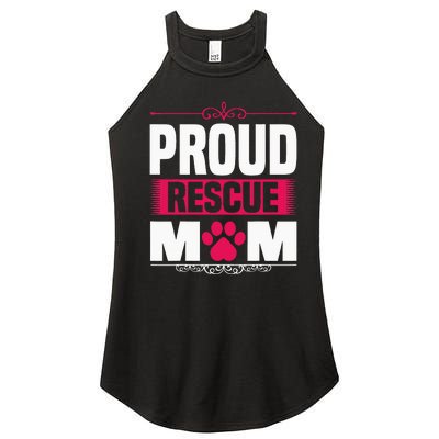 Funny Dog Holder Saying Proud Rescue Mom Rescue Mum Women’s Perfect Tri Rocker Tank