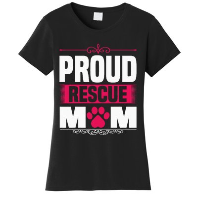 Funny Dog Holder Saying Proud Rescue Mom Rescue Mum Women's T-Shirt