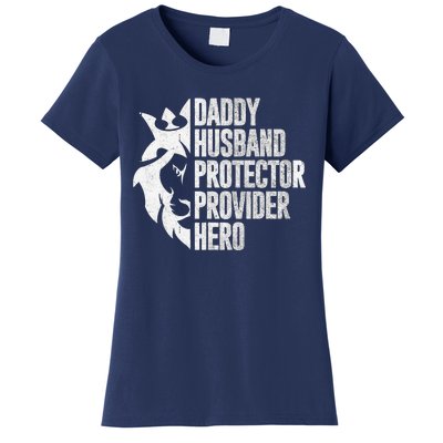 Funny Daddy Husband Protector Provider Hero For Father Day Women's T-Shirt