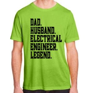 Funny Dad Husband Electrical Engineer Legend Great Gift Adult ChromaSoft Performance T-Shirt