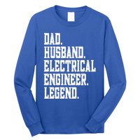 Funny Dad Husband Electrical Engineer Legend Great Gift Long Sleeve Shirt