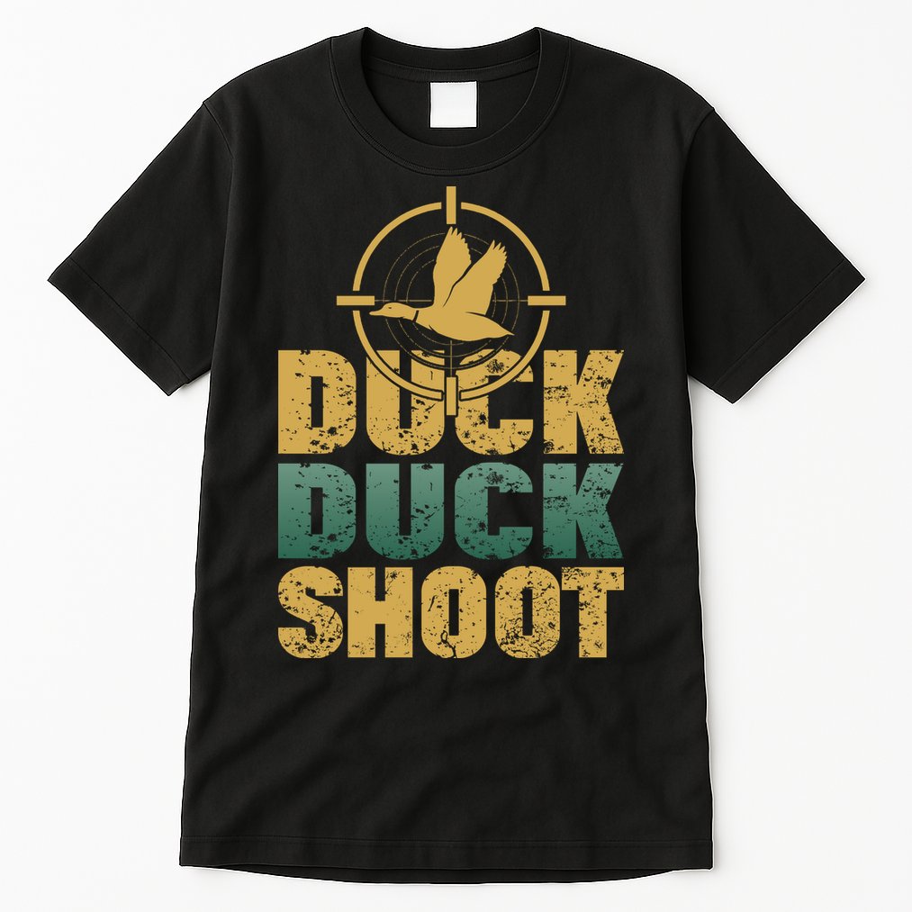 Funny Duck Hunting Gift For Hunter Tall T-Shirt