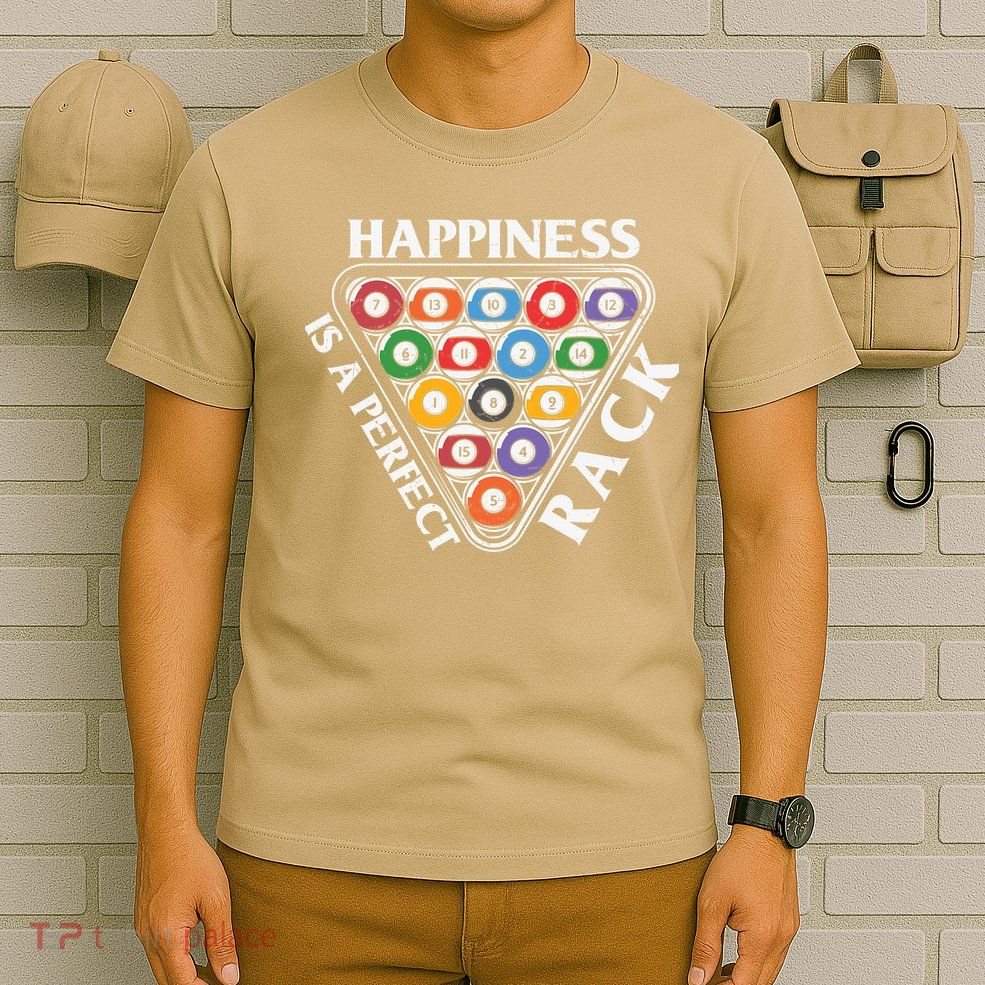 Father's Day Happiness Is A Perfect Rack Billiards Dad Gift For Dad T-Shirt