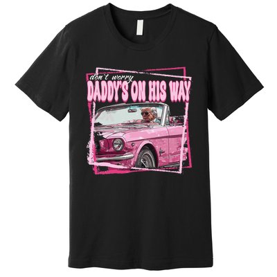 Funny DaddyS Home Trump Pink 2024 Take America Back 2024 Premium T-Shirt