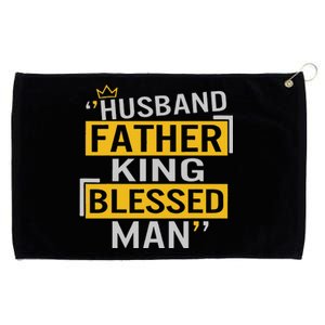 Fathers Day Husband Father King Blessed Man Dad To Be Daddy Grommeted Golf Towel