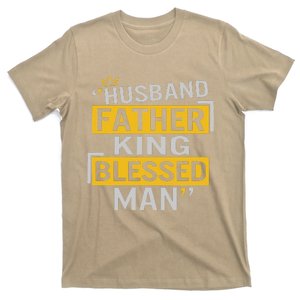 Fathers Day Husband Father King Blessed Man Dad To Be Daddy T-Shirt