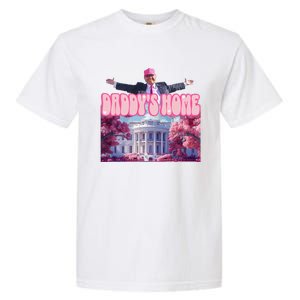 Funny DaddyS Home Trump Pink 2024 Take America Back 2024 Garment-Dyed Heavyweight T-Shirt