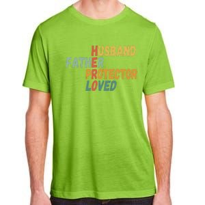 Fathers Day Husband Father Protector Hero Loved Dad Adult ChromaSoft Performance T-Shirt