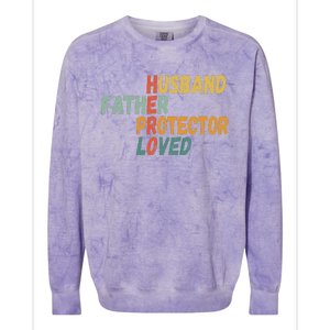 Fathers Day Husband Father Protector Hero Loved Dad Colorblast Crewneck Sweatshirt