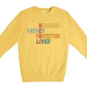 Fathers Day Husband Father Protector Hero Loved Dad Premium Crewneck Sweatshirt