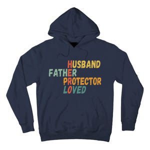 Fathers Day Husband Father Protector Hero Loved Dad Tall Hoodie