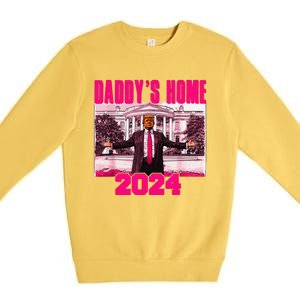 Funny DaddyS Home Trump Pink 2024 Take America Back 2024 Premium Crewneck Sweatshirt