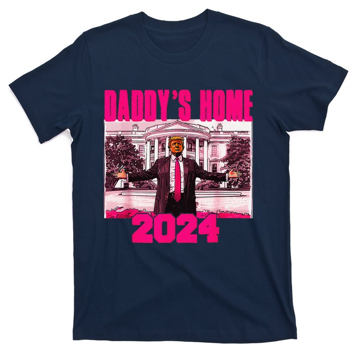 Funny DaddyS Home Trump Pink 2024 Take America Back 2024 T-Shirt