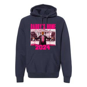 Funny DaddyS Home Trump Pink 2024 Take America Back 2024 Premium Hoodie