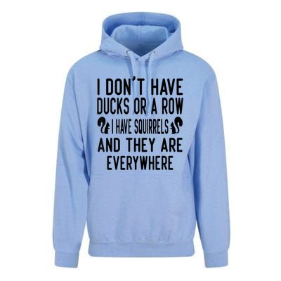 Funny Dont Have Ducks Or A Row I Have Squirrels Everywhere Unisex Surf Hoodie