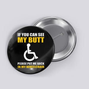 Funny Disabled Handicapped Wheelchair Humor Button