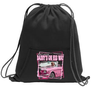 Funny DaddyS Home Trump Pink 2024 DaddyS On His Way Sweatshirt Cinch Pack Bag