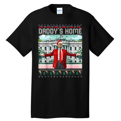 Funny Daddys Home Trump Ugly Christmas Sweater Pajamas Tall T-Shirt